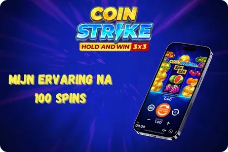 Mijn ervaring na 100 spins Coin Strike